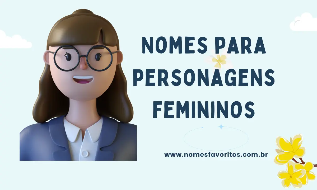 Nomes para personagens femininos