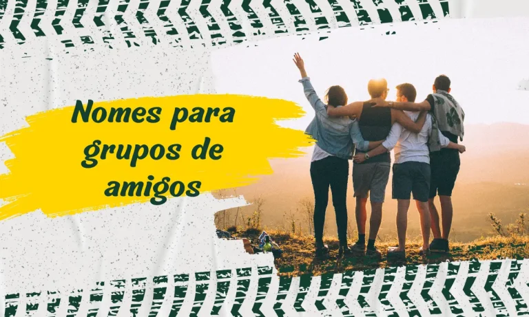 nomes para grupos de amigos