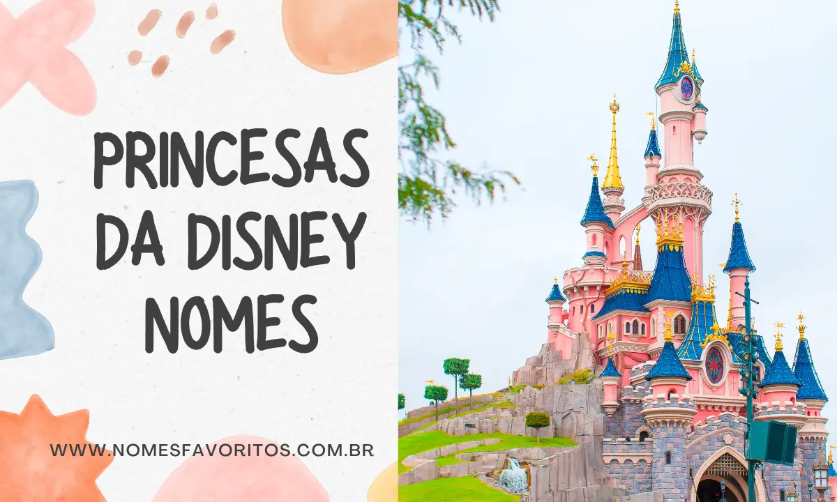 Princesas da disney nomes - Lista completa e biografias